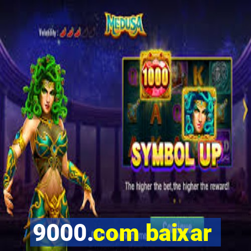 9000.com baixar